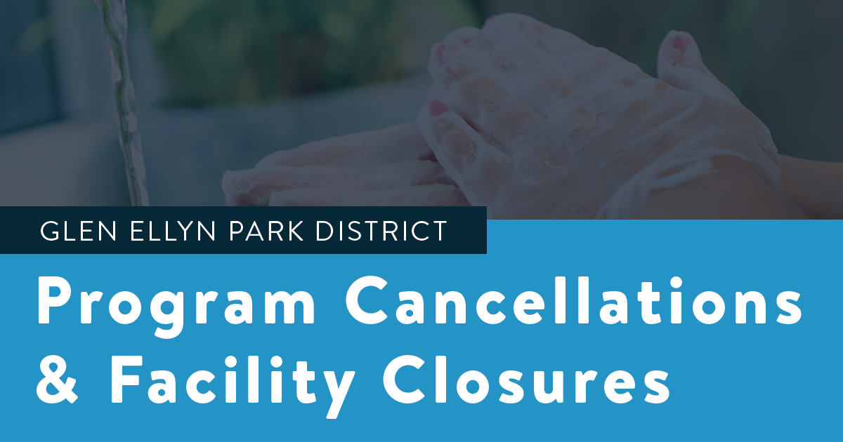 Glen Ellyn Park District Cancellations and Closures Beginning Friday